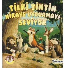 Tilki Tintin Hikaye Uydurmayı Seviyor - Ormandan Hikayeler