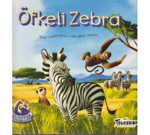 Öfkeli Zebra - Bozkırdan Arkadaşlar