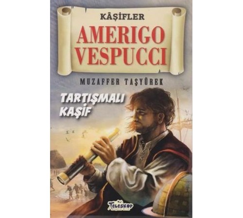 Amerigo Vespucci - Kaşifler
