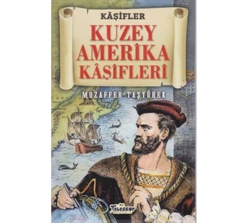 Kuzey Amerika Kaşifleri - Kaşifler