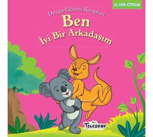 Ben İyi Bir Arkadaşım - Duygu Eğitim Kitapları