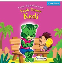 Yeşile Dönen Kedi - Duygu Eğitim Kitapları