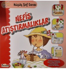 Nefis Atıştırmalıklar - Küçük Şef Serisi