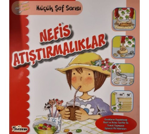 Nefis Atıştırmalıklar - Küçük Şef Serisi