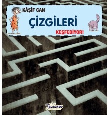 Kaşif Can Çizgileri Keşfediyor!