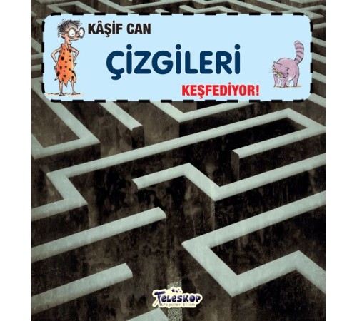 Kaşif Can Çizgileri Keşfediyor!