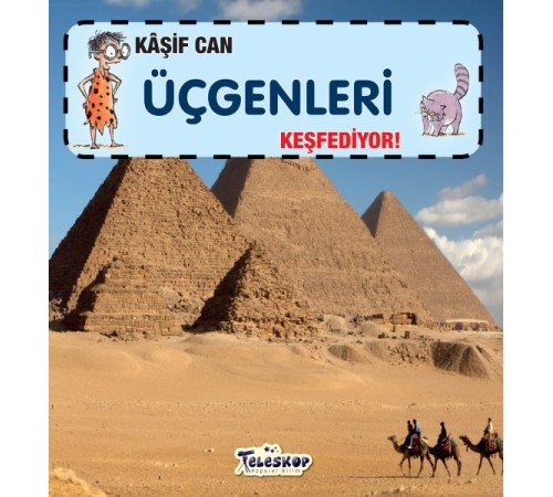 Kaşif Can Üçgenleri Keşfediyor!