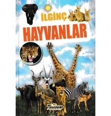 İlginç Hayvanlar - İlginç Bilgiler Serisi