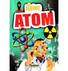 İlginç Atom - İlginç Bilgiler Serisi