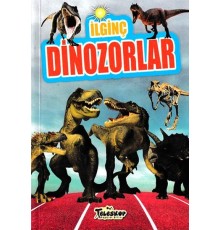 İlginç Dinozorlar - İlginç Bilgiler Serisi