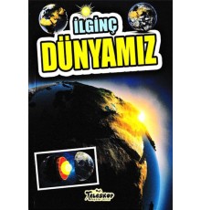 İlginç Dünyamız - İlginç Bilgiler Serisi