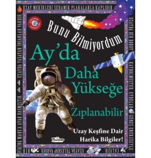 Ay'da Daha Yükseğe Zıplanabilir - Bunu Bilmiyordum - Uzay Keşfine Dair Harika Bilgiler!