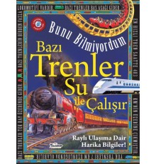 Bazı Trenler Su İle Çalışır - Bunu Bilmiyordum - Raylı Ulaşıma Dair Harika Bilgiler!