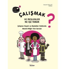 Çalışmak ve Meslekler Ne İşe Yarar?