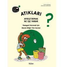 Atıkları Ayrıştırmak Ne İşe Yarar?