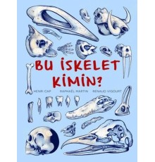 Bu İskelet Kimin?