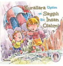 Kurallara Saygılı İnsan Olalım! - Kendine Yardımcı Ol