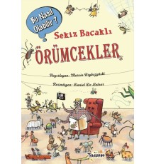 Sekiz Bacaklı Örümcekler - Bu Nasıl Olabilir?
