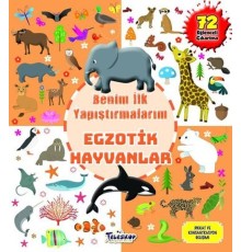 Egzotik Hayvanlar - Benim İlk Yapıştırmalarım