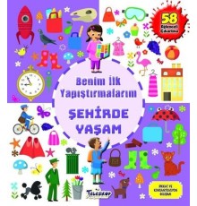 Şehirde Yaşam - Benim İlk Yapıştırmalarım