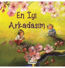 En İyi Arkadaşım - Akrabalar Serisi