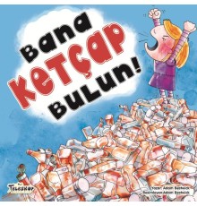 Bana Ketçap Bulun!