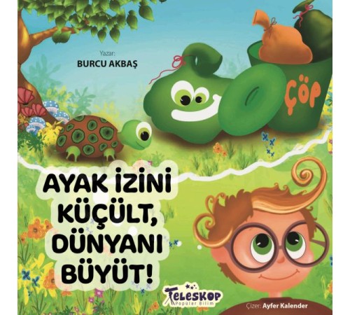 Ayak İzini Küçült, Dünyanı Büyüt