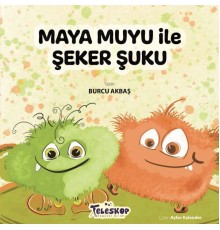 Maya Muyu İle Şeker Şuku