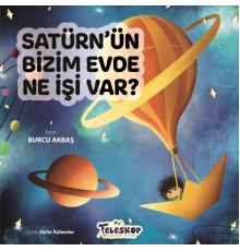 Satürn’Ün Bizim Evde Ne İşi Var ?