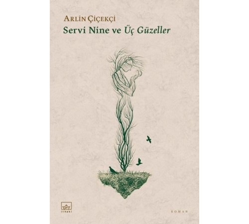 Servi Nine ve Üç Güzeller