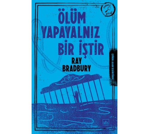 Ölüm Yapayalnız Bir İştir