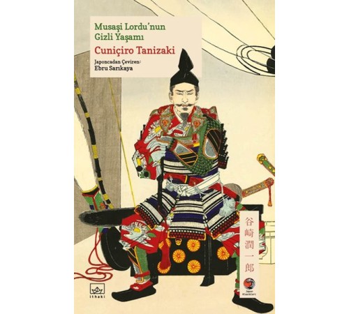 Musaşi Lordu’nun Gizli Yaşamı Japon Klasikleri