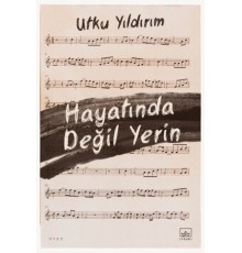 Hayatında Değil Yerin