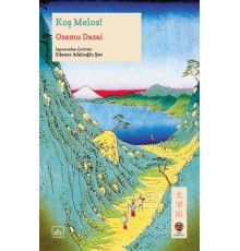 Koş Melos! Japon Klasikleri