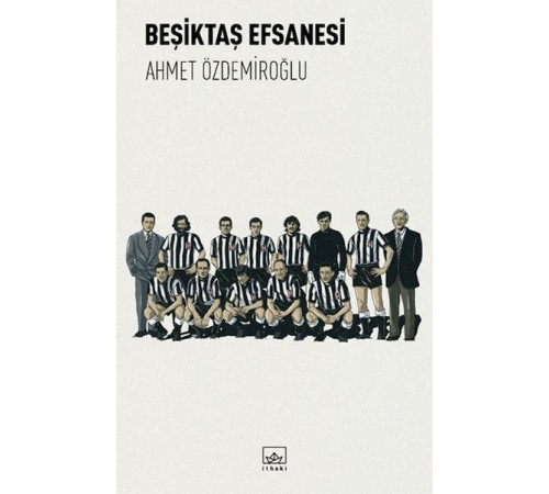 Beşiktaş Efsanesi Beşiktaş Efsanesi