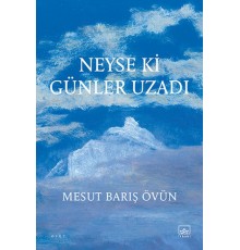 Neyse ki Günler Uzadı