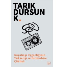 Kayabaşı Uygarlığının Yükselişi ve Birdenbire Çöküşü