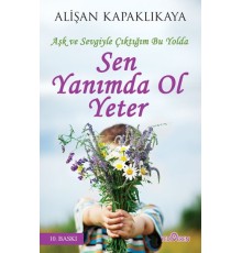 Sen Yanımda Ol Yeter
