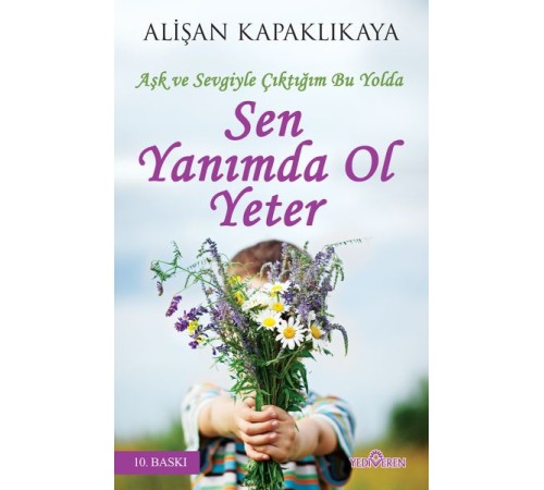 Sen Yanımda Ol Yeter Sen Yanımda Ol Yeter
