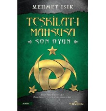 Teşkilat-ı Mahsusa-Son Oyun