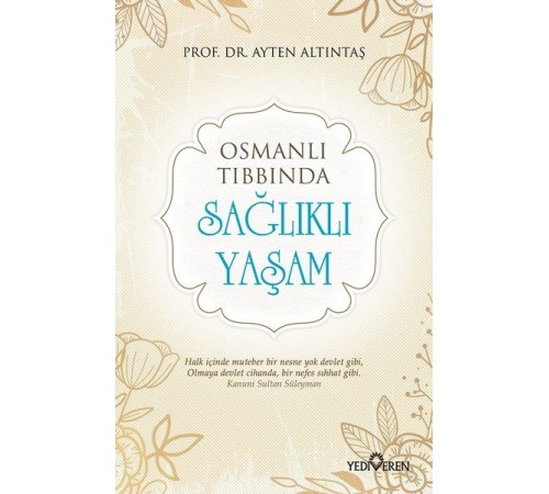 Osmanlı Tıbbında - Sağlıklı Yaşam