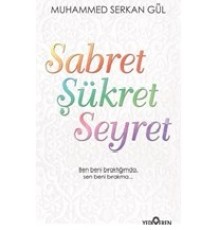 Sabret Şükret Seyret