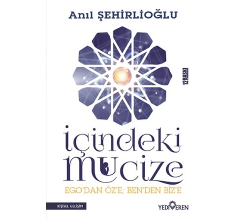 İçindeki Mucize - Ego'dan Öz'e; Ben'den Biz'e