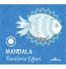 Mandala - Renklerle Eğlen!