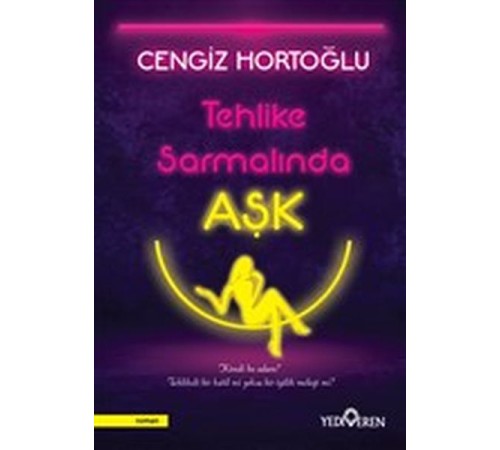 Tehlike Sarmalında Aşk Tehlike Sarmalında Aşk