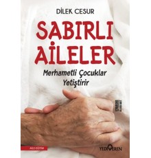 Sabırlı Aileler Merhametli Çocuklar Yetiştirir