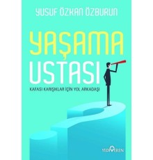 Yaşama Ustası - Kafası Karışıklar İçin Yol Arkadaşı