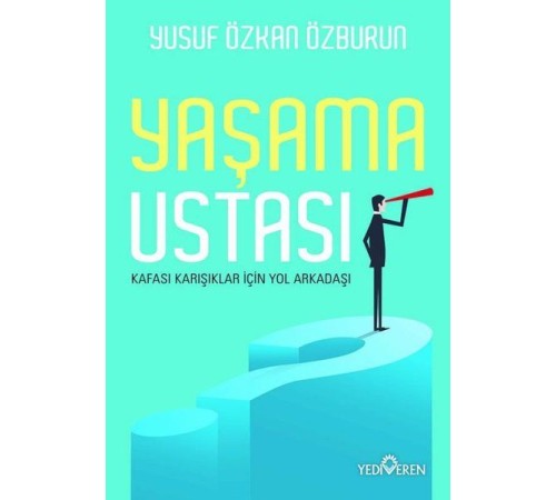 Yaşama Ustası - Kafası Karışıklar İçin Yol Arkadaşı