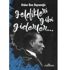Geldikleri Gibi Giderler