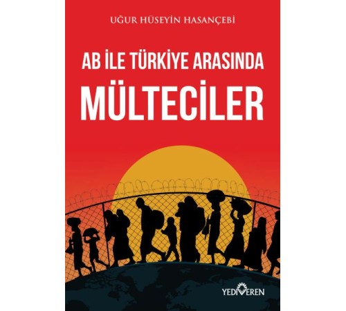 AB ile Türkiye Arasında Mülteciler